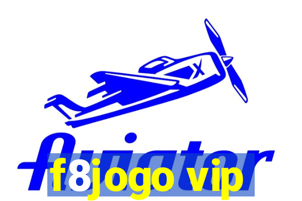 f8jogo vip